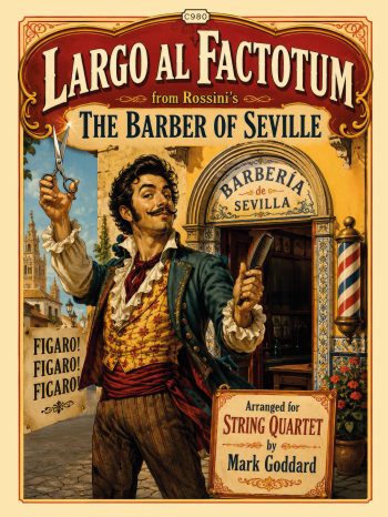 Gioacchino Rossini arr. Mark Goddard - Largo al Factotum from The Barber of Seville for string Quartet - Digital Download