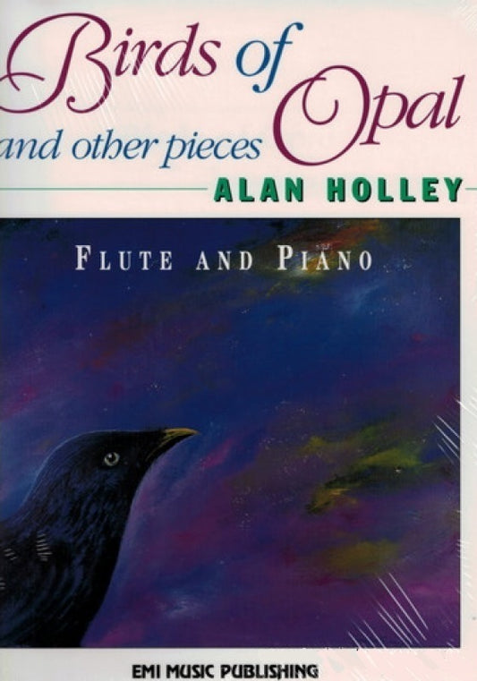 Holley, A - Birds of Opal and other pieces
