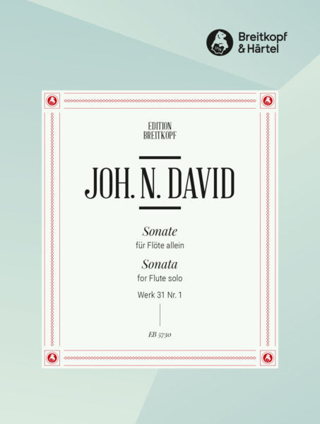 David, Johann Nepomuk - Sonata Werk 31 No. 1 for Solo Flute (DIGITAL EDITION)