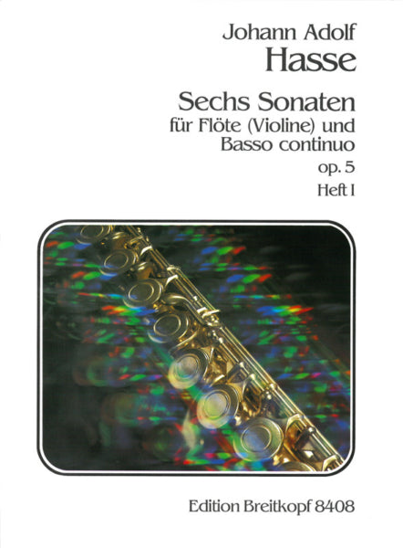 Hasse, Johann Adolf  ) 6 Sonatas Op. 5 edited by Gerhard Braun [fl,bc] Vol 1