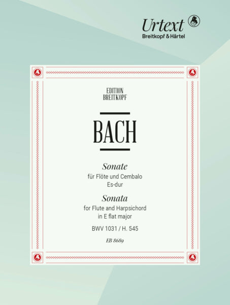 Bach, J. S. Sonata in Eb major BWV 1031 (Digital Edition)