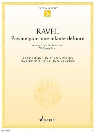 M. Ravel- Pavane pour une infante defunte, for saxophone and piano (Schott)