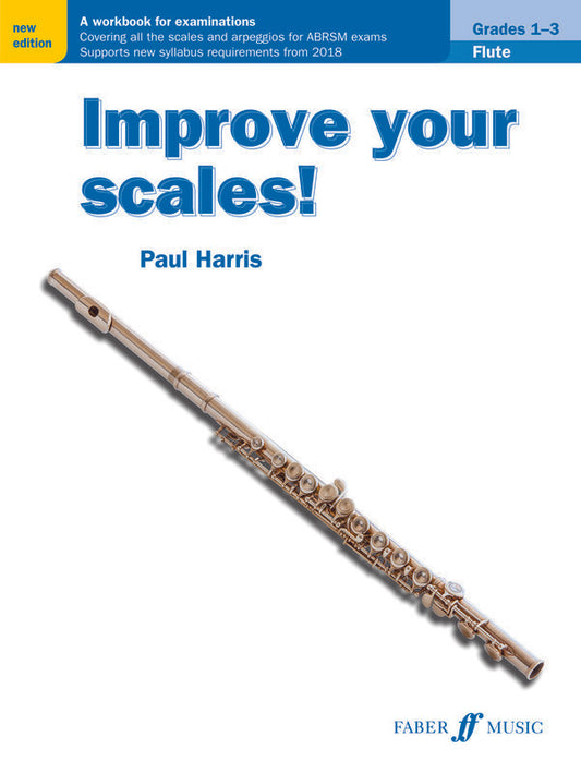 Harris, Paul - Improve your scales! Flute Grades 1-3