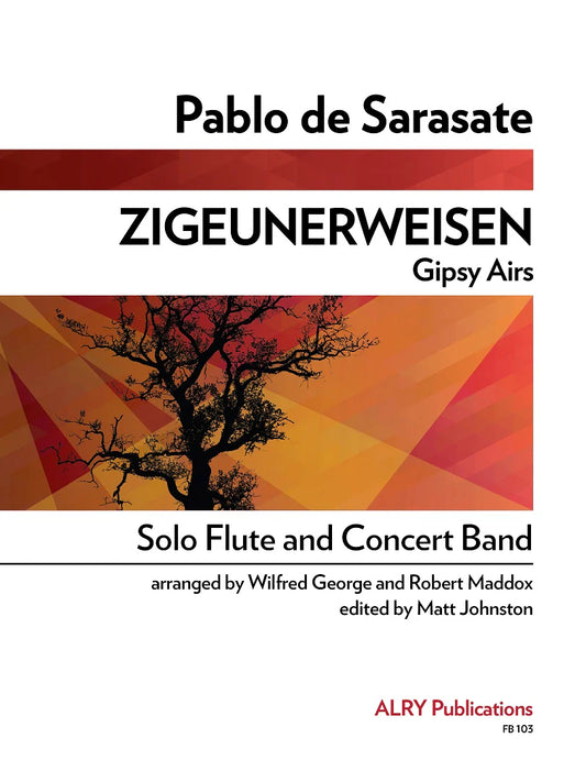 Sarasate (arr. Maddox/George) - Zigeunerweisen (Solo Flute and Concert