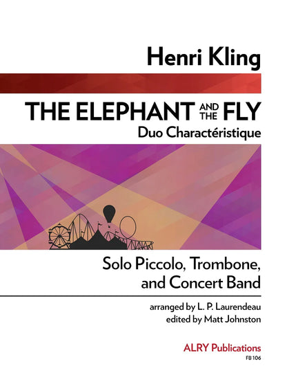 Kling (arr. Laurendeau/Johnston) - The Elephant and the Fly