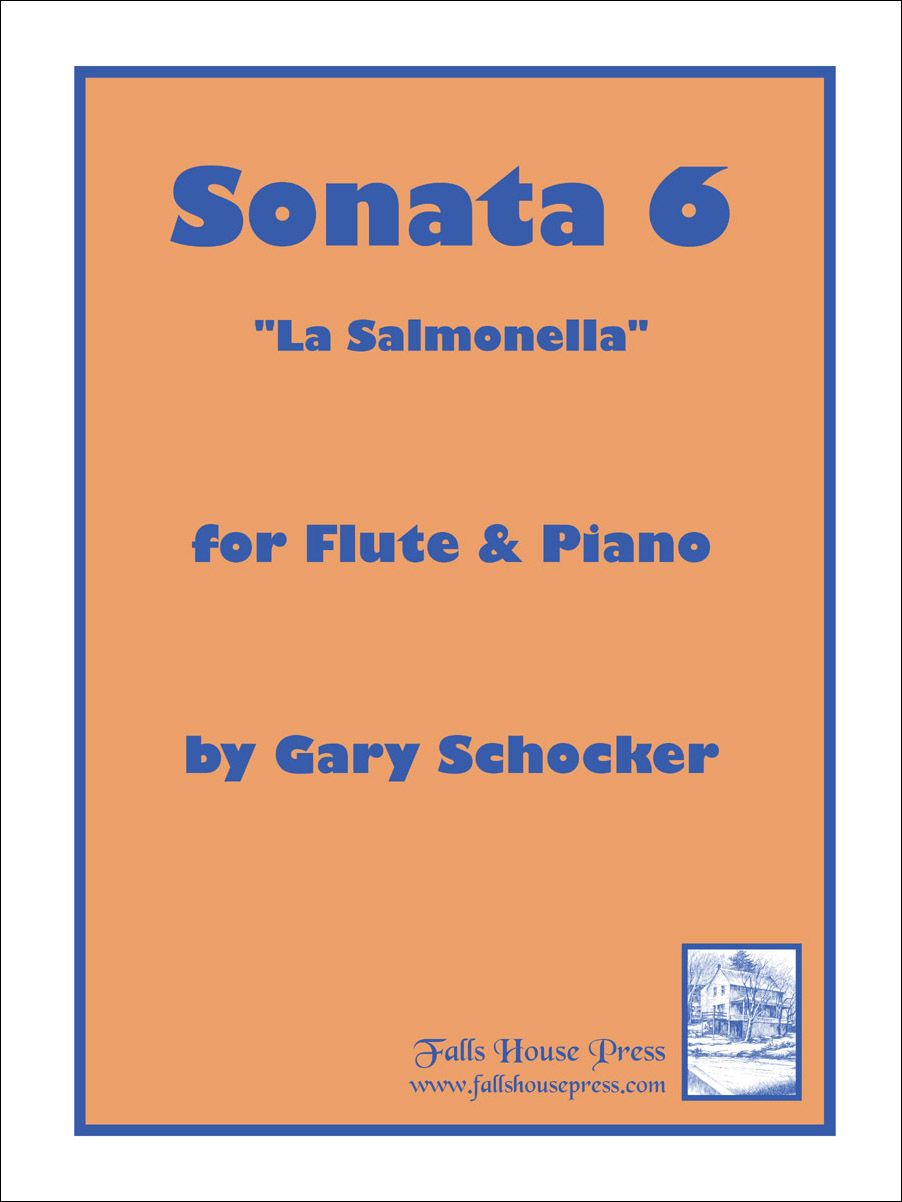 Schocker, Gary - Sonata 6 "La Salmonella" for Flute and Piano