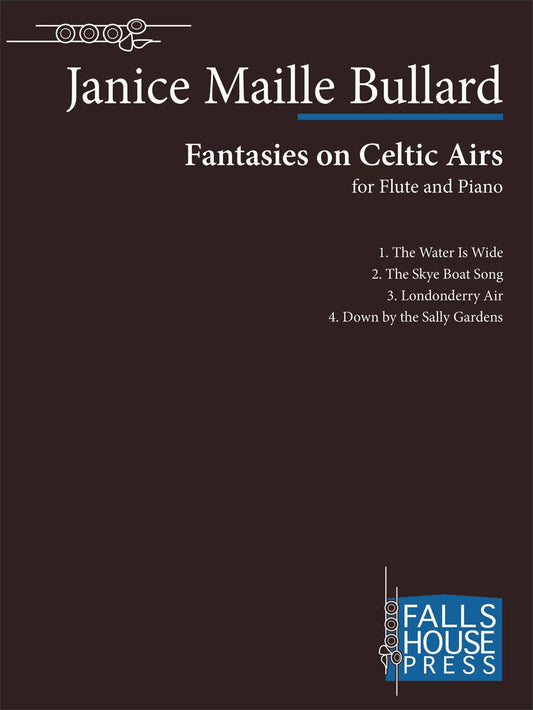 Bullard, Janice - Fantasies on Celtic Airs for flute and piano