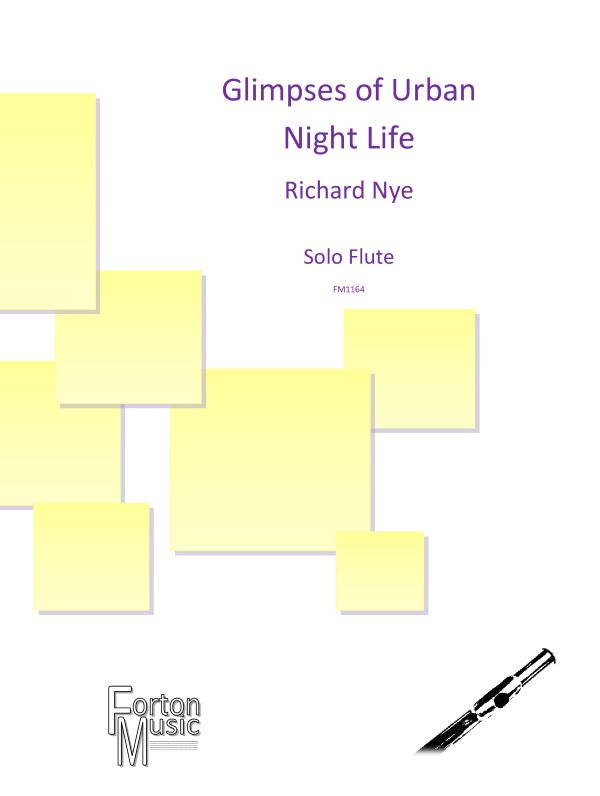 Nye, Richard , Glimpses of Urban Nightlife for solo flute - Digital Download