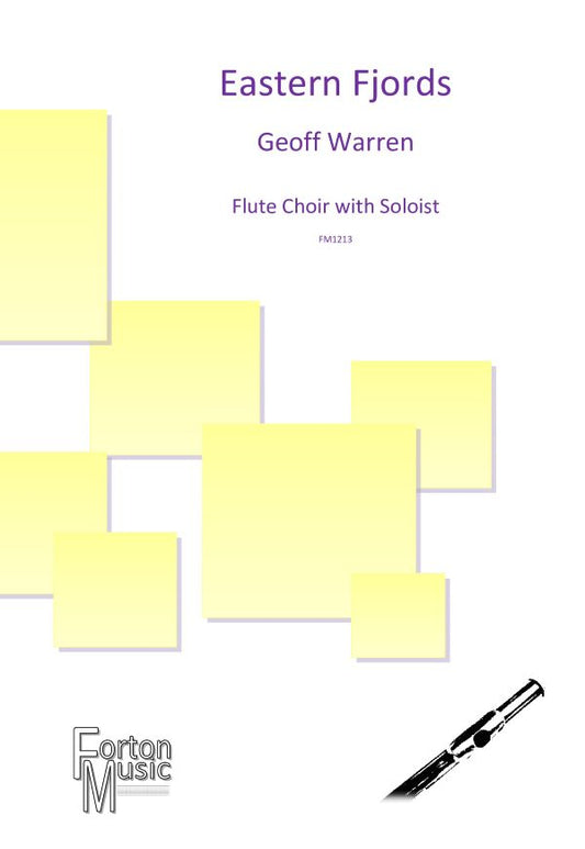 Warren, Geoff  - Eastern Fjords (with soloist) Flute choir with soloist- Digital Download