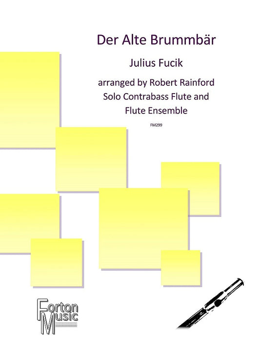 Fucik, Julius - Der Alte Brummbar for solo contra bass flute and flute ensemblet - Digital Download