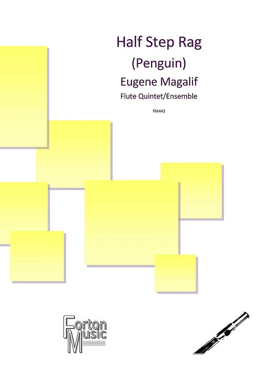 Magalif, Eugene  - Half Step Rag (Penguin) flute ensemble and solo flute - Digital Download