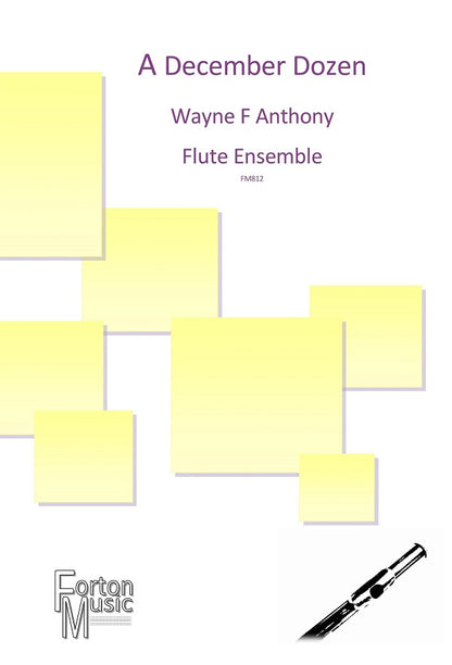 Anthony, Wayne, F  - A December Dozen for flute choir - Digital Download