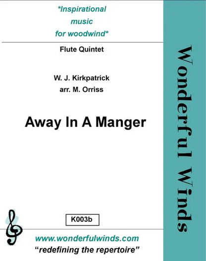 Kirkpatrick: Away In A Manger for 5 flutes - Digital Download