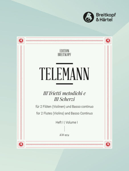 Telemann - 3 Trietti metodichi e 3 Scherzi  - Vol. 1: in G major/A major (Digital Edition)