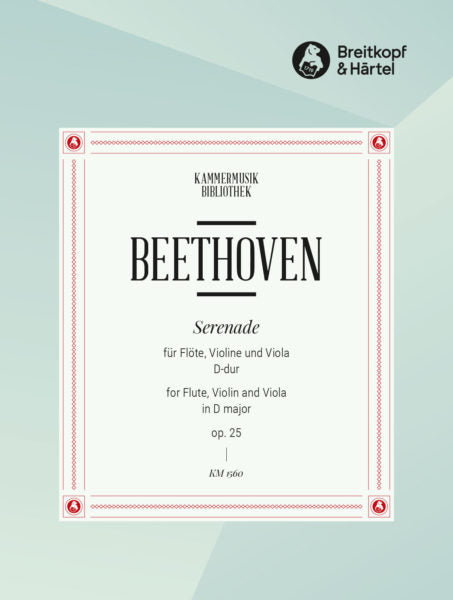 Beethoven Serenade in D major Op. 25 [fl,vl,va] (Digital Edition)