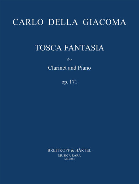 Giacoma, Carlo della - Tosca Fantasia Op. 171 for clarinet and piano (DIGITAL EDITION)