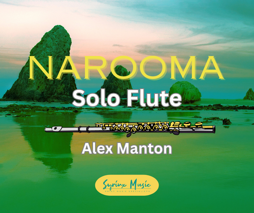 Manton , Alex  – Narooma for solo flute (Digital Download)