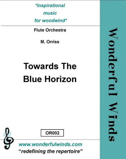 Orriss, M./Traditional - Towards The Blue Horizon - for Flute Orchestra   Digital Download