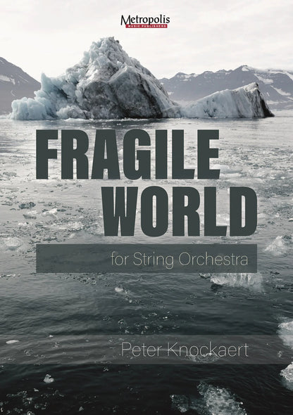 Knockaert - Fragile World for String Orchestra