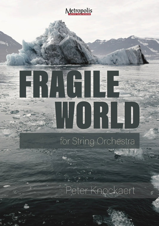 Knockaert - Fragile World for String Orchestra