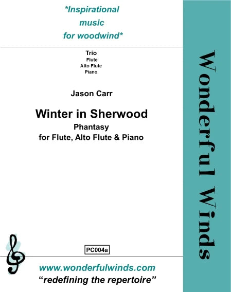 Carr, J. - Winter in Sherwood Trio for alto flute, flute and piano - Digital Download