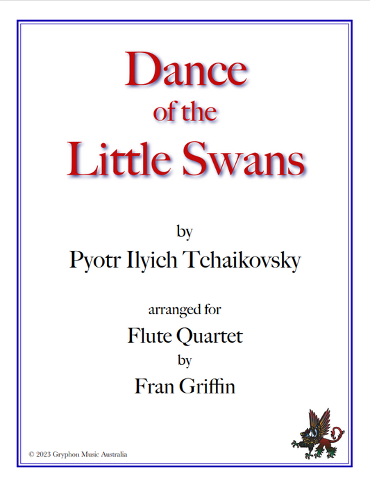 Tchaikovsky (Arr Griffin) - Dance of the Little Swans for flute quartet