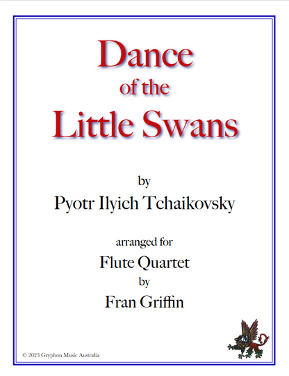 Tchaikovsky (Arr Griffin) - Dance of the Little Swans for flute quartet
