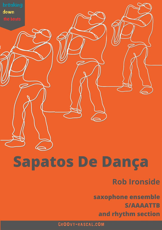 Sapatos De Dança (Dancing Shoes) Sax Ensemble and rhythm section- Digital Download