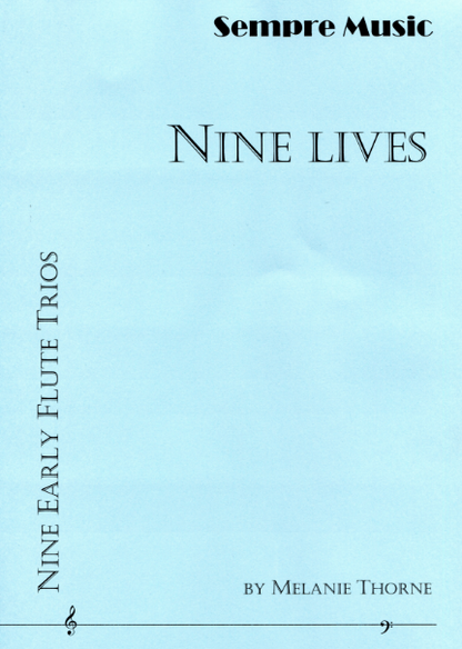 Melanie, Thorne - Nine Lives for flute trio - Digital Download