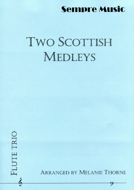 Melanie, Thorne - Two Scottish Melodies for flute trio - Digital Download