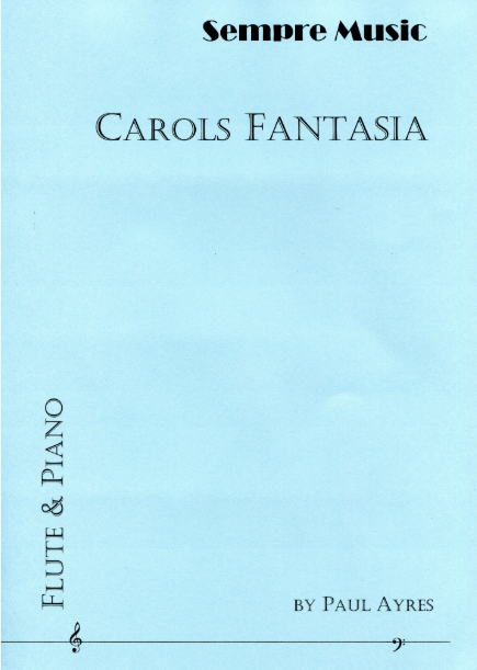 Ayres, Paul - Carols Fantasia for flute and piano - Digital Download