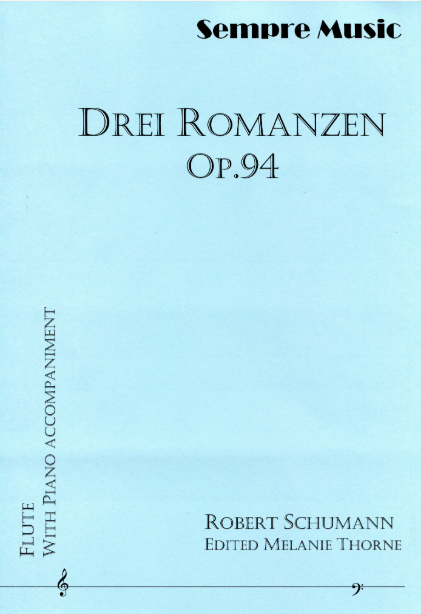 Robert Schumann Ed Melanie Thorne - Three Romances for flute and piano - Digital Download