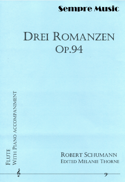 Robert Schumann Ed Melanie Thorne - Three Romances for flute and piano - Digital Download