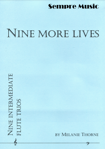 Thorne, Melanie  - Nine More Lives -  flute Trio - Digital Download