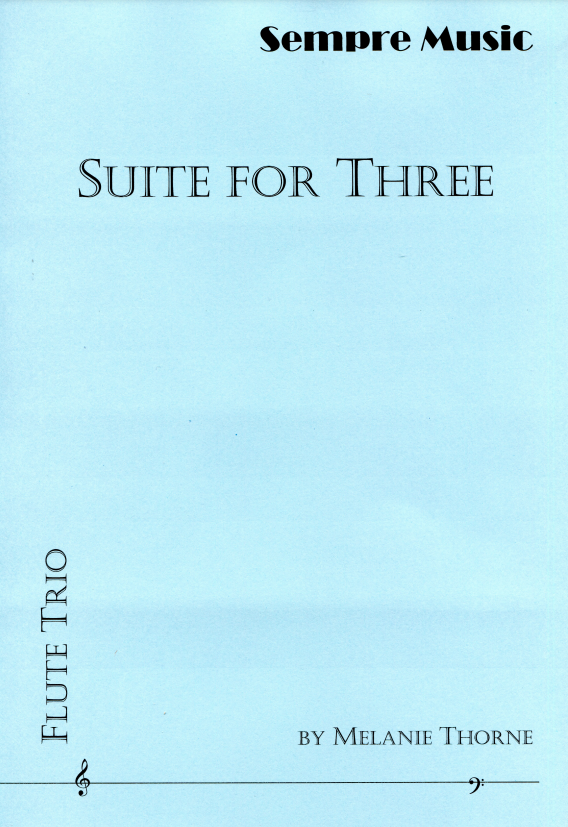 Thorne, Melanie  - Suite for Three -  flute Trio - Digital Download