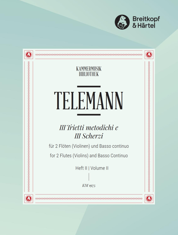 Telemann - 3 Trietti metodichi e 3 Scherzi  - Vol. 2: in D major/E major (Digital Edition)