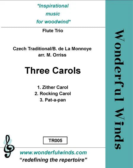 Three Carols - Czech Traditional/B. de La Monnoye   for flute Trio (3 C flutes) -   Digital Download