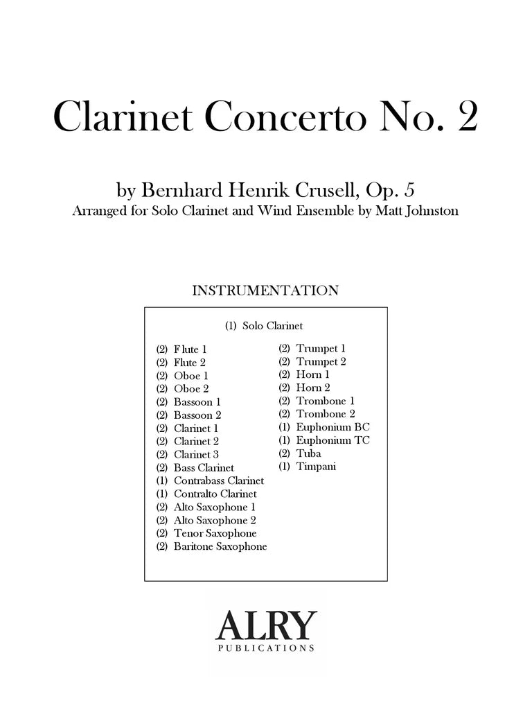 Crusell (arr. Johnston) - Concerto No. 2, Op. 5 (Solo Clarinet and Concert band)