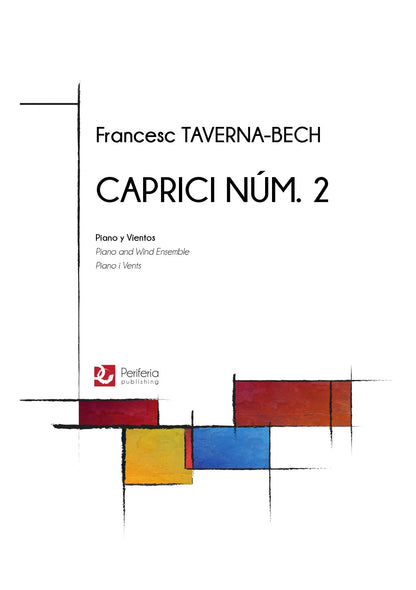 Taverna-Bech - Caprici Num. 2 for Piano and Wind Ensemble