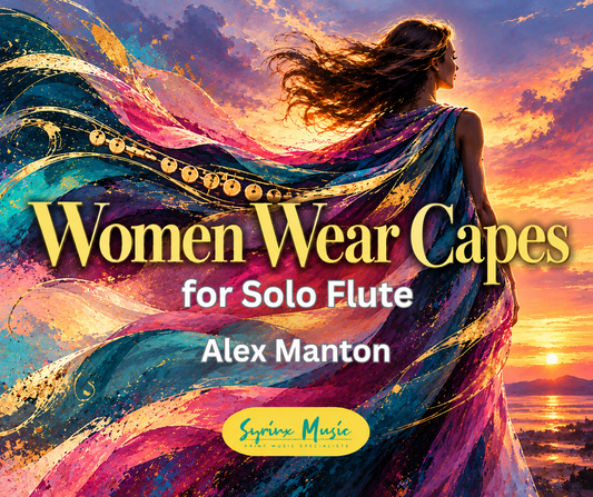 Manton , Alex  – Women Wear Capes for solo flute (Digital Download)
