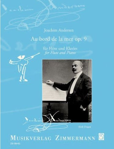 Joachim Andersen ,Kyle Dzapo (Editor) Au bord de la mer op. 9