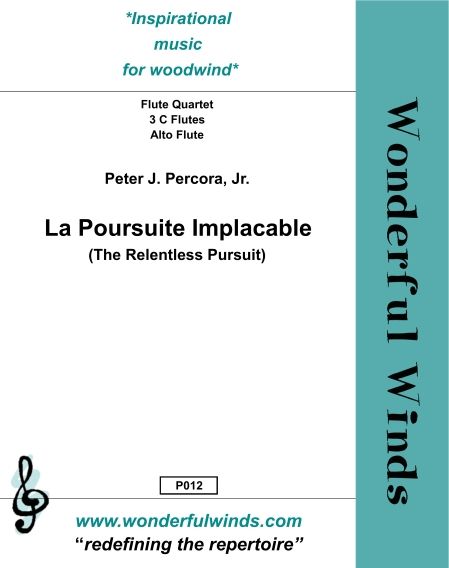 Pecora, P. J. Jr - La Poursuite Implacable -. Flute quartet (3 C Flutes 1 alto)- Digital Download