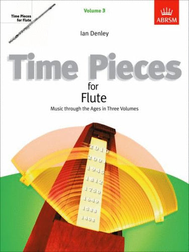 Time Pieces for Flute, Volume 3 Music through the Age
