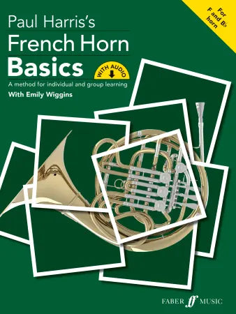 Harris P / Wiggins E - French Horn Basics