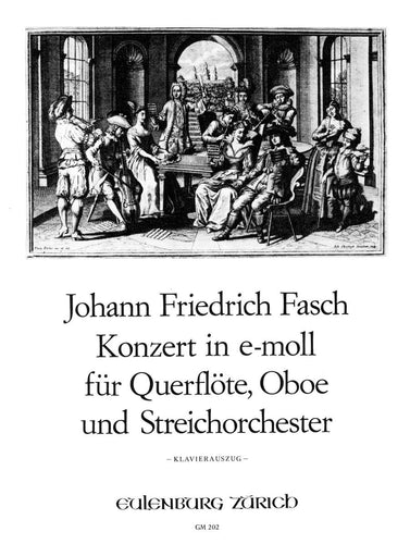 Fasch, Johann Friedrich: Concerto for flute, Oboe and string orchestra in E minor , reduction