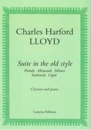 Lloyd, Charles, H - Suite in the old style for clarinet and piano