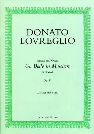 Lovreglio, D - Fantasia sull'Opera "Un Ballo in Mschera" (Verdi0 for clarinet and piano