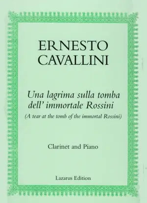 Cavallini, E - Una lagrima sulla tombba dell'immortale Rossini for clarinet and piano