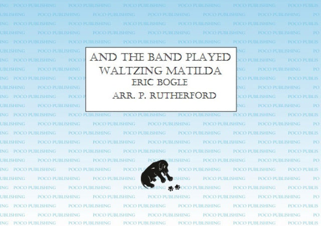 Bogle/ Rutherford -And the Band Played Waltzing Matilda - Brass Band