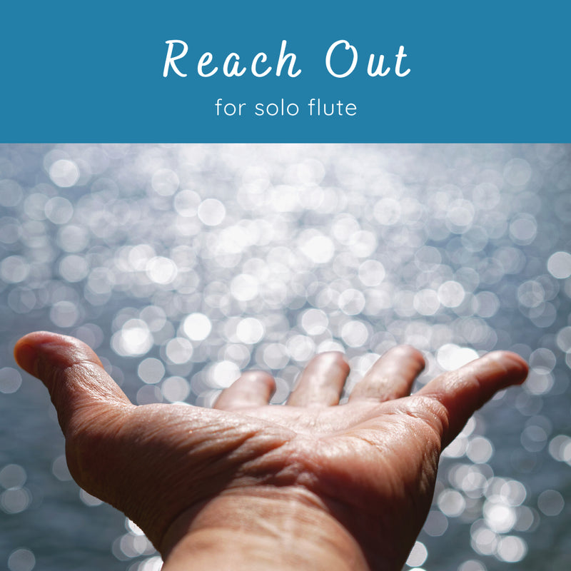 Neher, Lisa - Reach Out for solo flute (Instant Download)